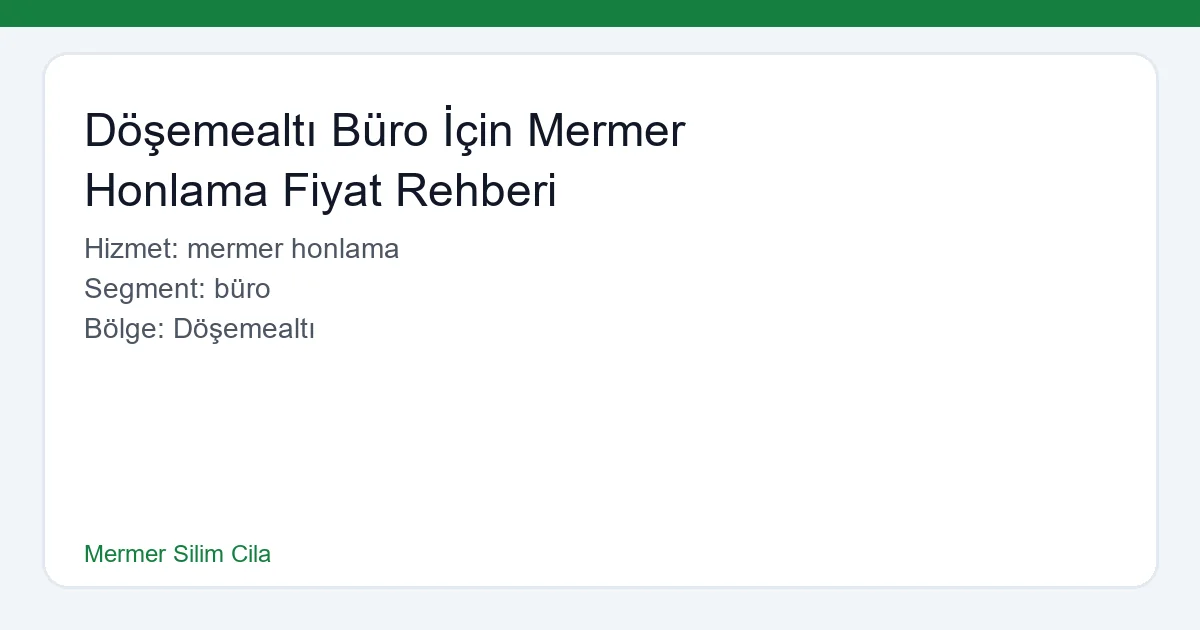 Döşemealtı Büro İçin Mermer Honlama Fiyat Rehberi - Mermer Silim Cila hero