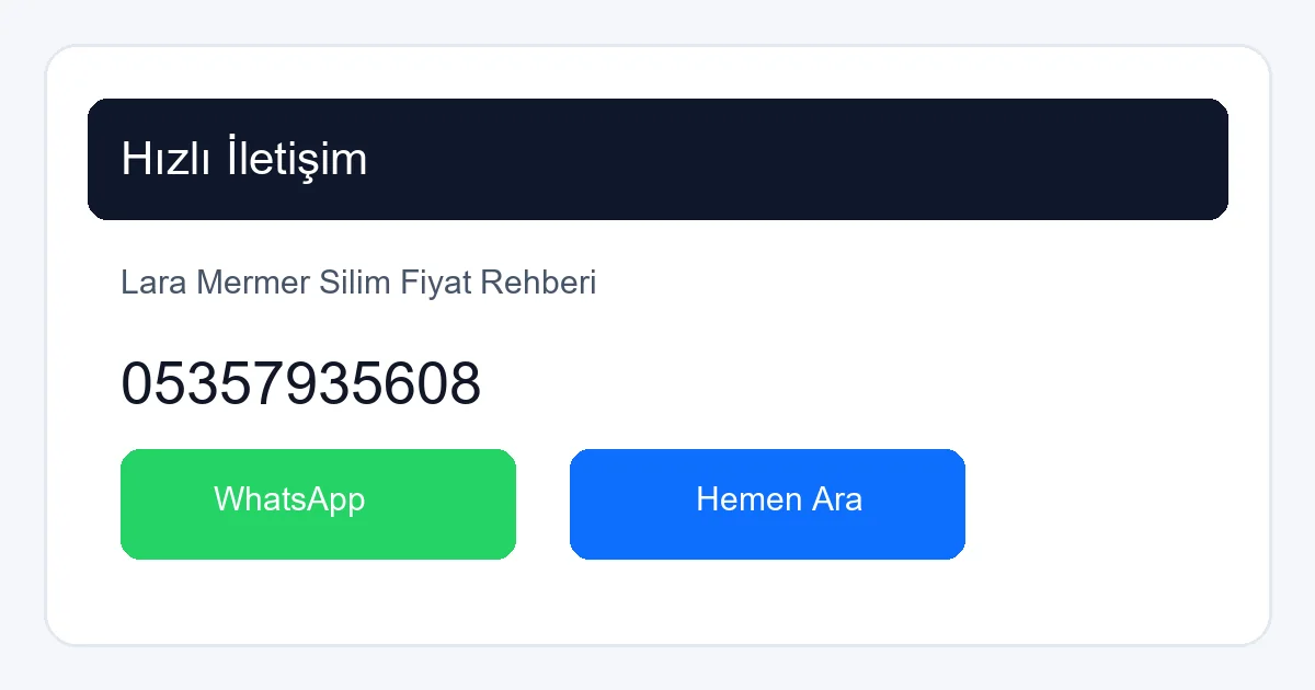 Lara Mermer Silim Fiyat Teklifi Alın
