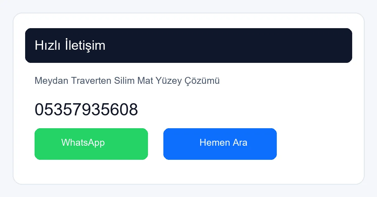 Antalya Meydan'da traverten silim için hemen iletişime geçin